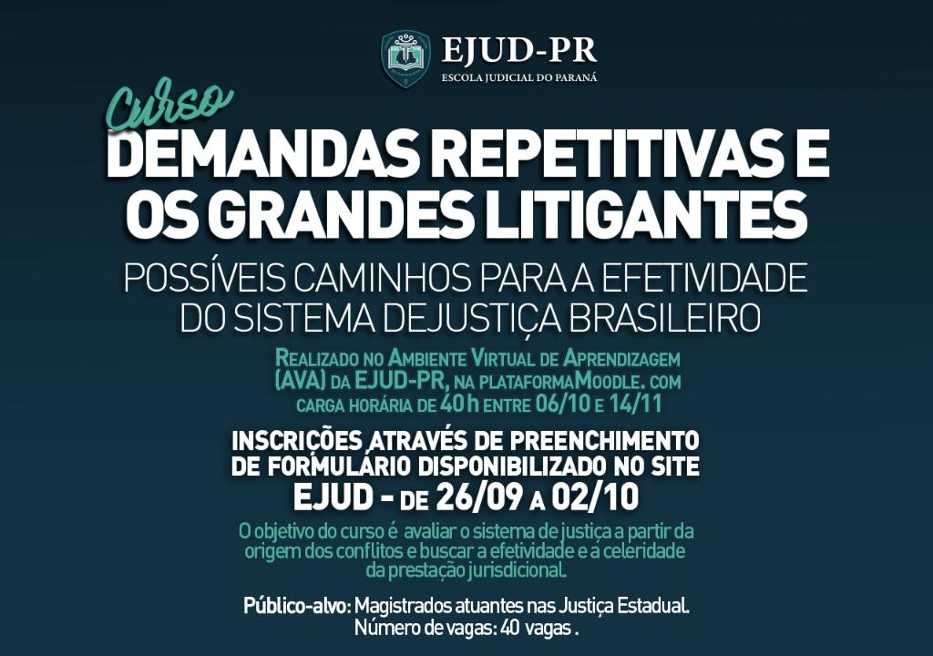 “Demandas Repetitivas e os Grandes Litigantes: Possíveis Caminhos para a Efetividade do Sistema de Justiça Brasileiro”