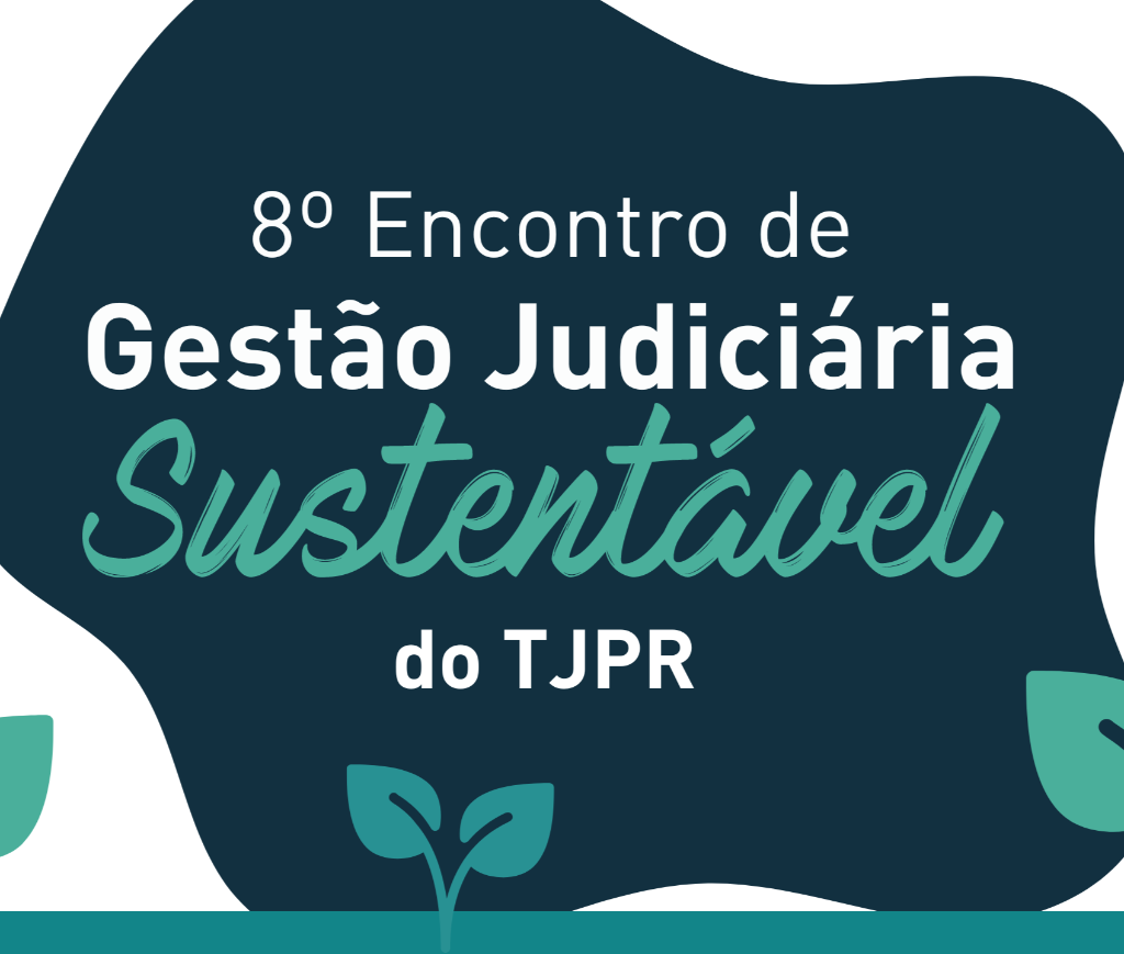 8º Encontro de Gestão Judiciária Sustentável