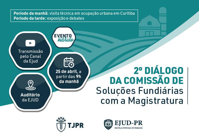 Evento “2º Diálogo da Comissão de Soluções Fundiárias com a Magistratura”