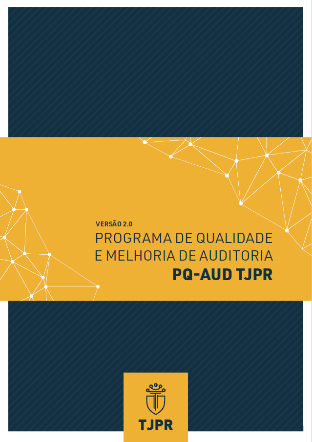 Programa de Qualidade e Melhoria de Auditoria (PQ-AUD TJPR)